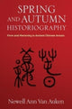 Book cover of: Spring and Autumn Historiography. By: Newell Ann Van Auken