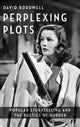 Book cover of: Perplexing Plots. By: David Bordwell