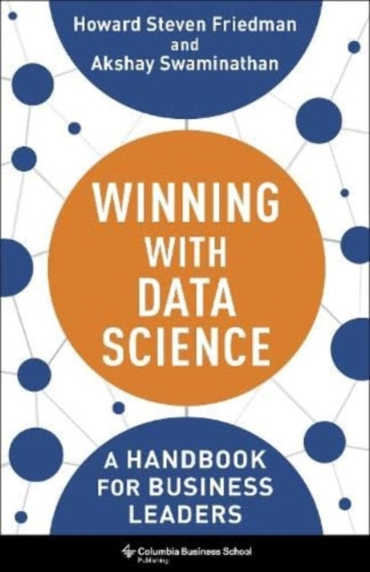 Book cover of: Winning with Data Science. By: Howard Steven Friedman