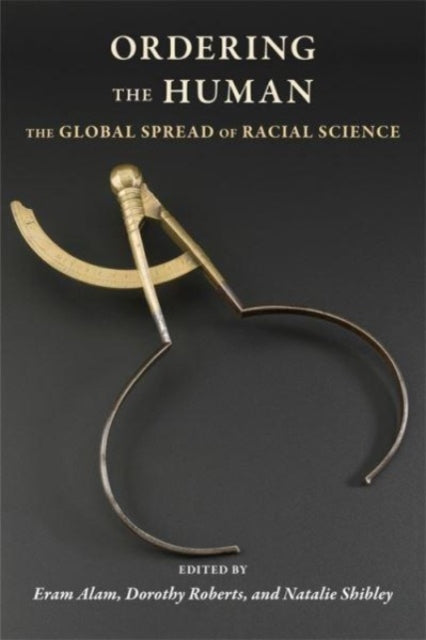 Book cover of: Ordering the Human. By: Eram Alam
