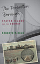 Book cover of: Forgotten Borough. By: Kenneth M. Gold