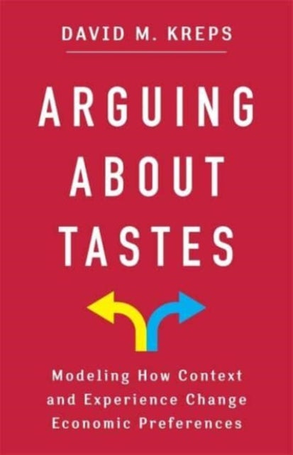 Book cover of: Arguing About Tastes. By: David Kreps