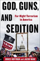 Book cover of: God, Guns, and Sedition. By: Bruce Hoffman