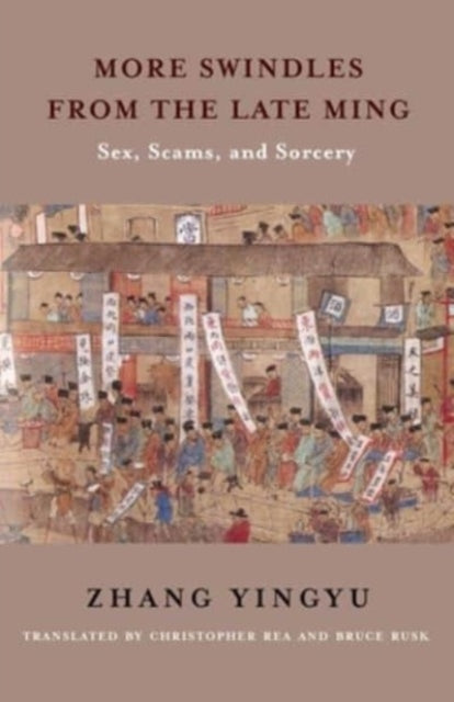 Book cover of: More Swindles from the Late Ming. By: Yingyu Zhang