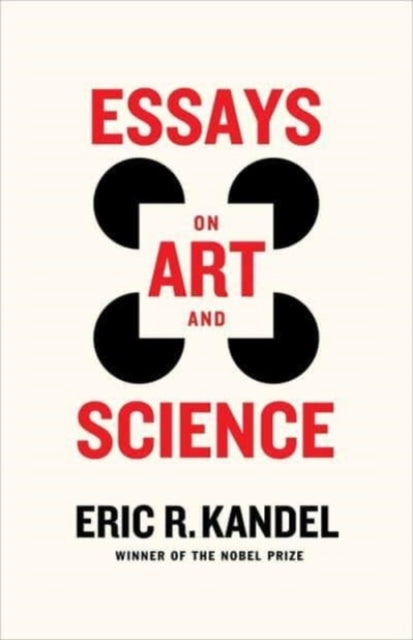 Book cover of: Essays on Art and Science. By: Eric R. Kandel