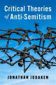 Book cover of: Critical Theories of Anti-Semitism