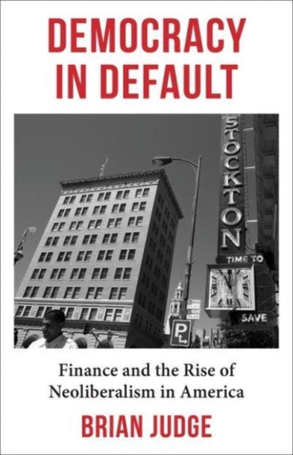 Book cover of: Democracy in Default. By: Brian Judge