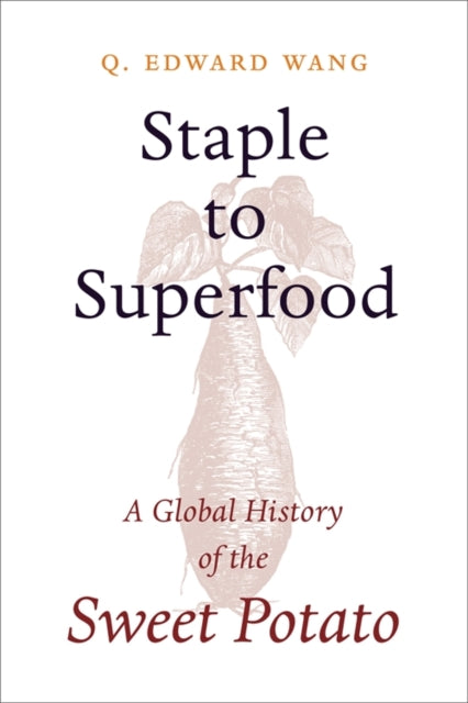 Book cover of: Staple to Superfood