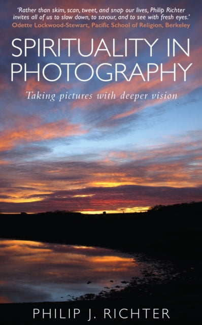 Book cover of: Spirituality in Photography. By: Philip Richter
