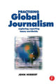 Book cover of: Practising Global Journalism. By: John Herbert