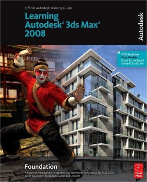 Book cover of: Learning Autodesk 3ds Max 2008 Foundation. By: Autodesk