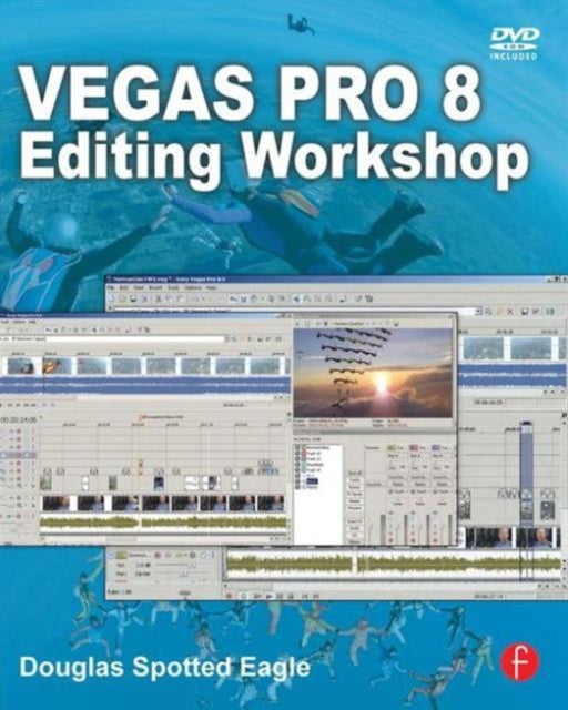 Book cover of: Vegas Pro 8 Editing Workshop. By: Douglas Spotted Eagle