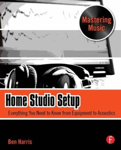 Book cover of: Home Studio Setup. By: Ben Harris