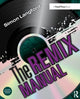 Book cover of: Remix Manual. By: Simon Langford
