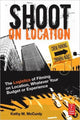 Book cover of: Shoot on Location. By: Kathy M. McCurdy