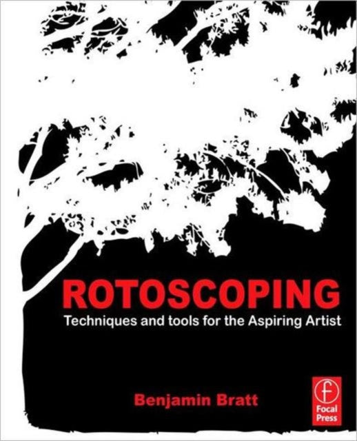 Book cover of: Rotoscoping. By: Benjamin Bratt