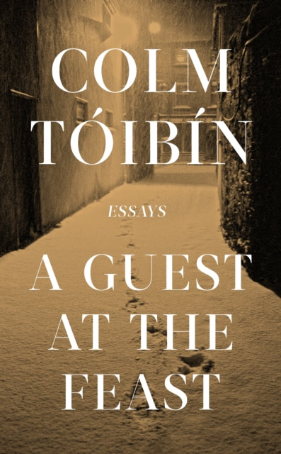 Guest at the Feast 9780241004630 Colm Tóibín