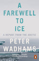 Book cover of: Farewell to Ice. By: Peter Wadhams