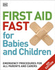 Book cover of: First Aid Fast for Babies and Children. By: vivien j armstrong