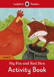 Book cover of: Sly Fox and Red Hen Activity Book - Ladybird Readers Level 2