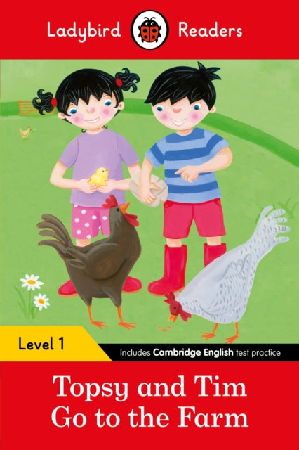 Book cover of: Ladybird Readers Level 1 - Topsy and Tim - Go to the Farm (ELT Graded Reader)
