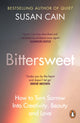 Bittersweet, How to Turn Sorrow Into Creativity, Beauty and Love 9780241300671 Susan Cain