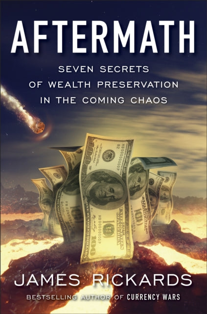 Book cover of: Aftermath. By: James Rickards