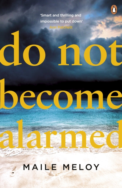 Book cover of: Do Not Become Alarmed. By: Maile Meloy