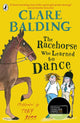 Racehorse Who Learned to Dance 9780241336762 Clare Balding