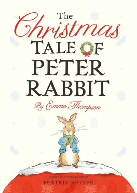Book cover of: Christmas Tale of Peter Rabbit. By: Emma Thompson
