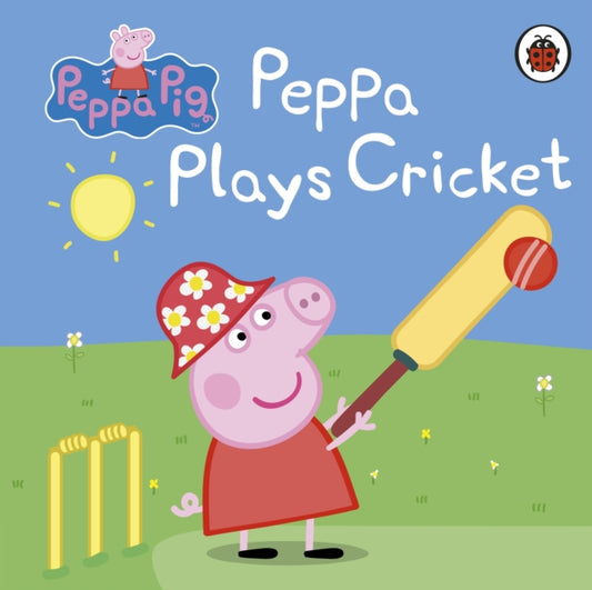Book cover of: Peppa Pig: Peppa Plays Cricket. By: Ladybird Books Staff