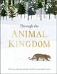 Book cover of: Through the Animal Kingdom. By: DK Publishing
