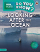 Book cover of: Do You Know? Level 4 – BBC Earth Looking After the Ocean