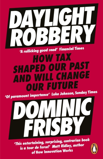 Book cover of: Daylight Robbery. By: Dominic Frisby