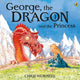 Book cover of: George, the Dragon and the Princess. By: Chris Wormell