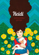 Book cover of: Heidi. By: Johanna Spyri
