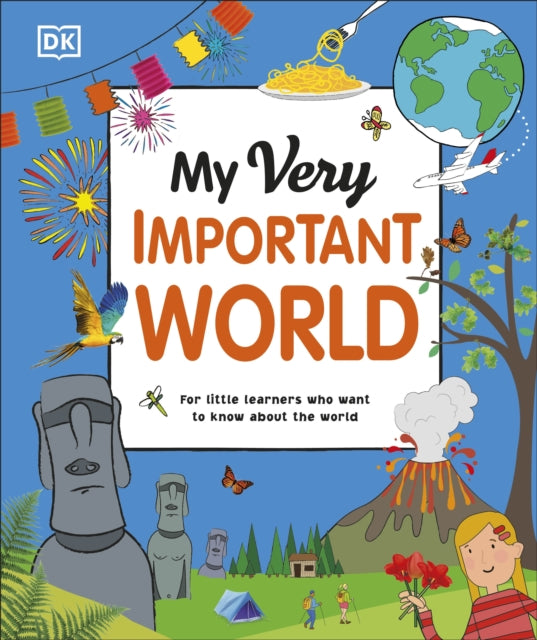Book cover of: My Very Important World. By: DK Publishing