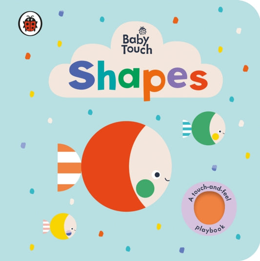Baby Touch: Shapes 9780241379158 Ladybird Books Staff