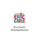 Book cover of: Eric Carle's Book of Amazing Animals. By: Eric Carle