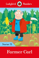 Book cover of: Ladybird Readers Starer Level 15 – Farmer Carl (ELT Graded Reader). By: Ladybird Books Staff