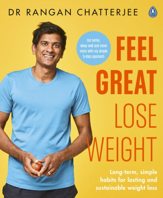Book cover of: Feel Great Lose Weight. By: Rangan Chatterjee