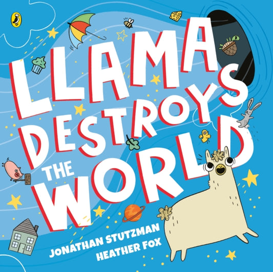 Llama Destroys the World 9780241401514 Jonathan Stutzman