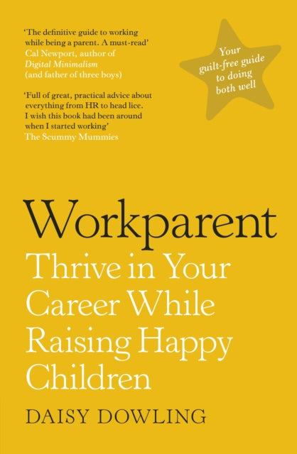 Book cover of: Workparent. By: Daisy Dowling