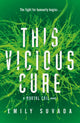 Book cover of: This Vicious Cure (Mortal Coil Book 3)