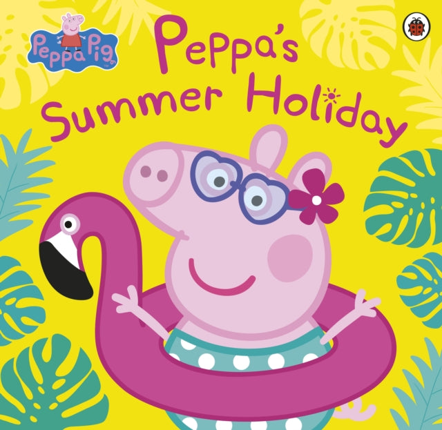 Book cover of: Peppa Pig: Peppa's Summer Holiday. By: Peppa Pig