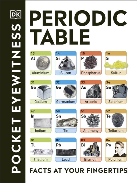 Periodic Table, Facts at Your Fingertips 9780241413029 DK Publishing