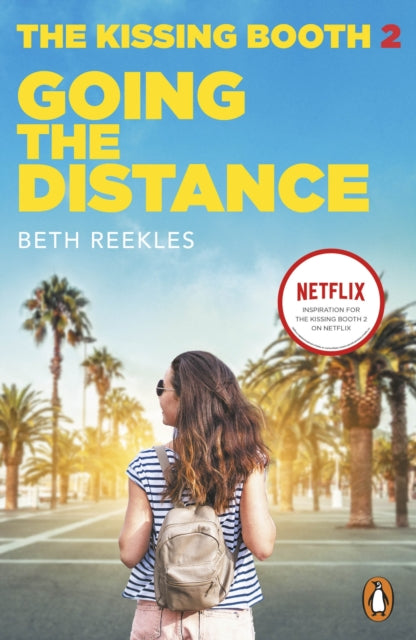 Book cover of: Kissing Booth 2: Going the Distance. By: Beth Reekles