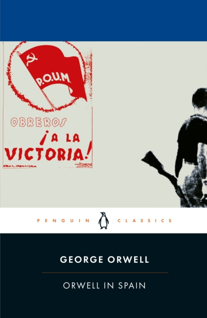 Book cover of: Orwell in Spain. By: George Orwell