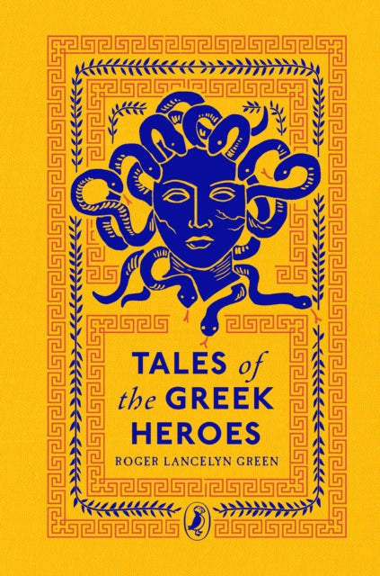 Tales of the Greek Heroes 9780241425107 Roger Lancelyn Green