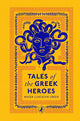 Tales of the Greek Heroes 9780241425107 Roger Lancelyn Green